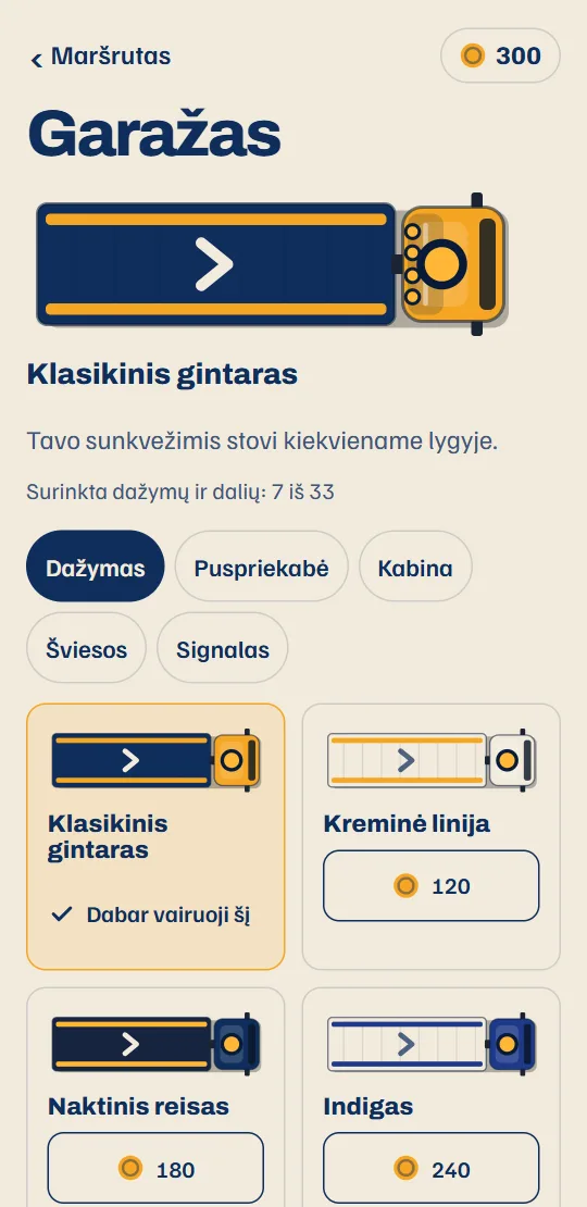 Garažas: tavo sunkvežimis su savo dažymu ir dalys puspriekabei, kabinai, šviesų juostai ir signalui.