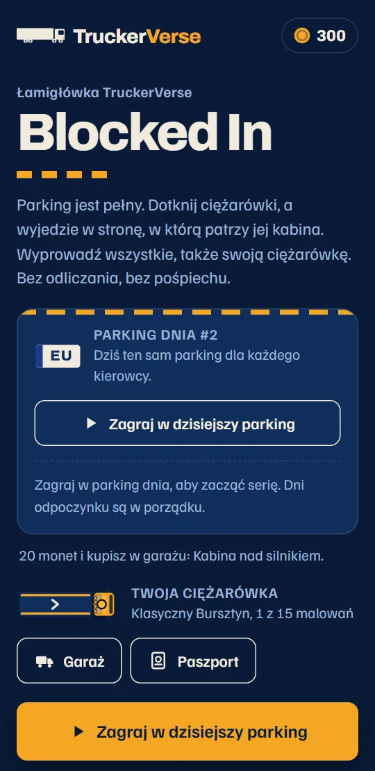 Ekran startowy gry: karta dzisiejszego parkingu dnia, twoja ciężarówka i trasa, jeden wiersz na kraj.